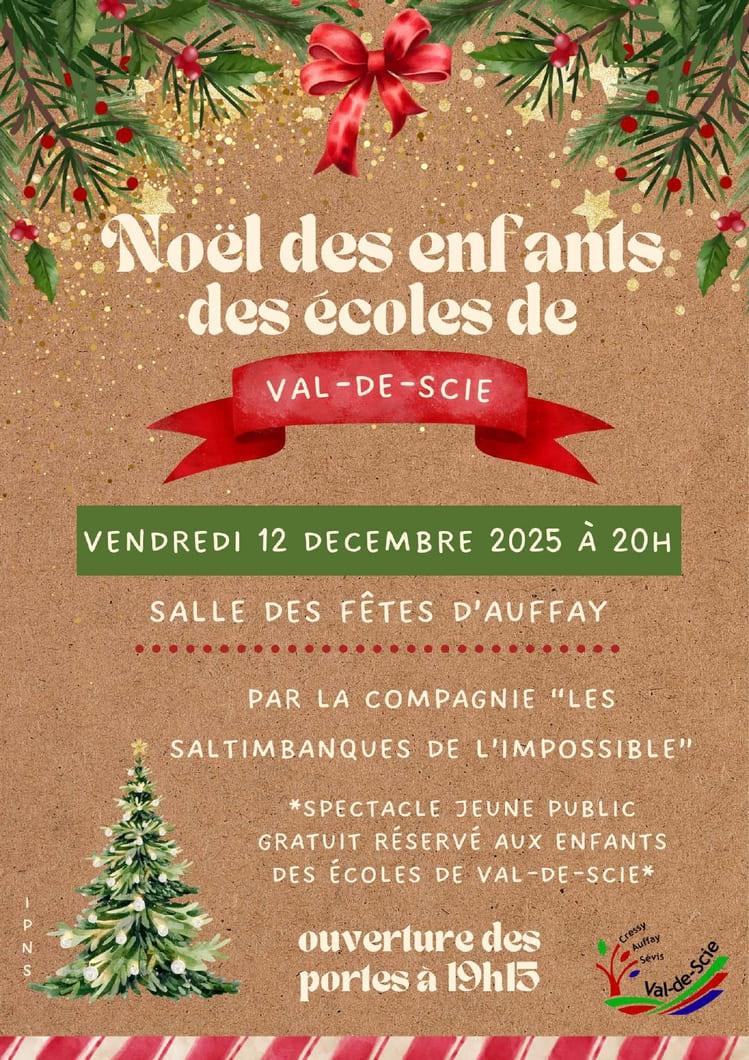 Spectacle de Noël pour les enfants des écoles de Val-de-Scie, le 12 décembre 2025 à la salle des fêtes d’Auffay. Ouverture des portes à 19h15.