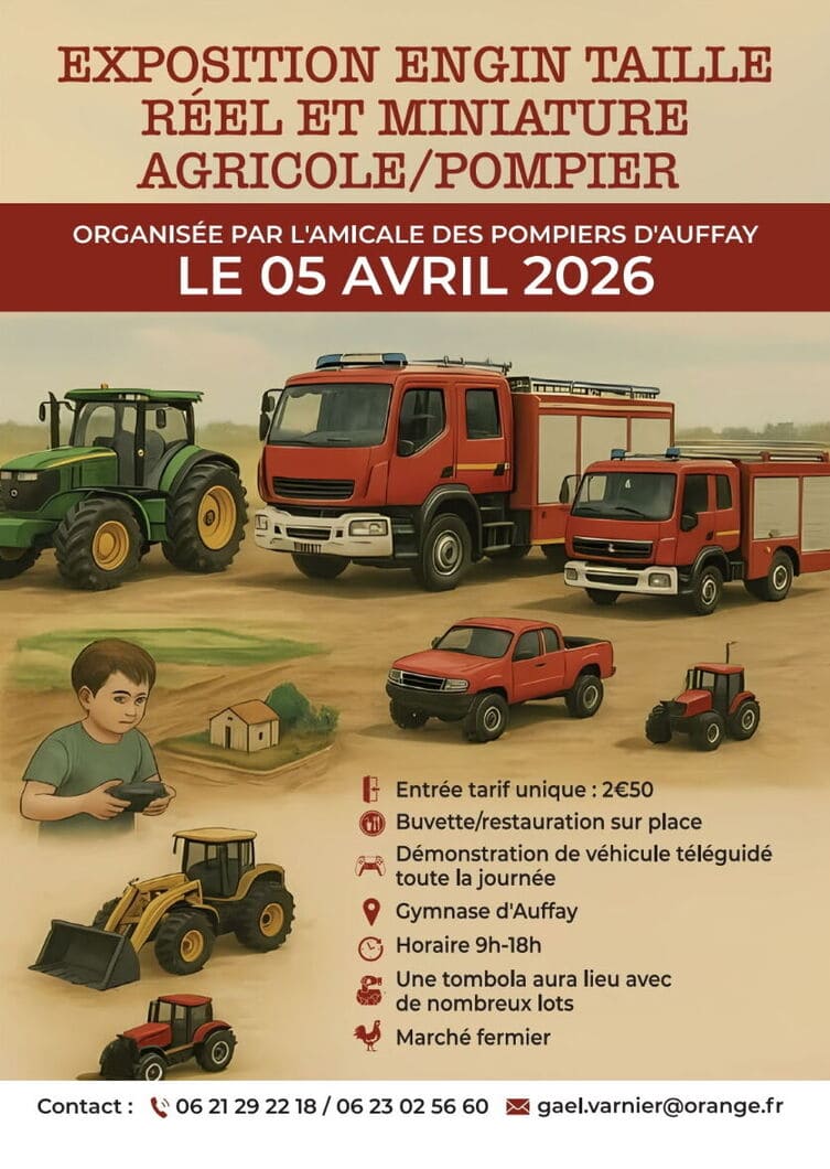Exposition Engins Agricoles & Pompiers – Modèles Réels et Miniatures à Auffay | 5 Avril 2026